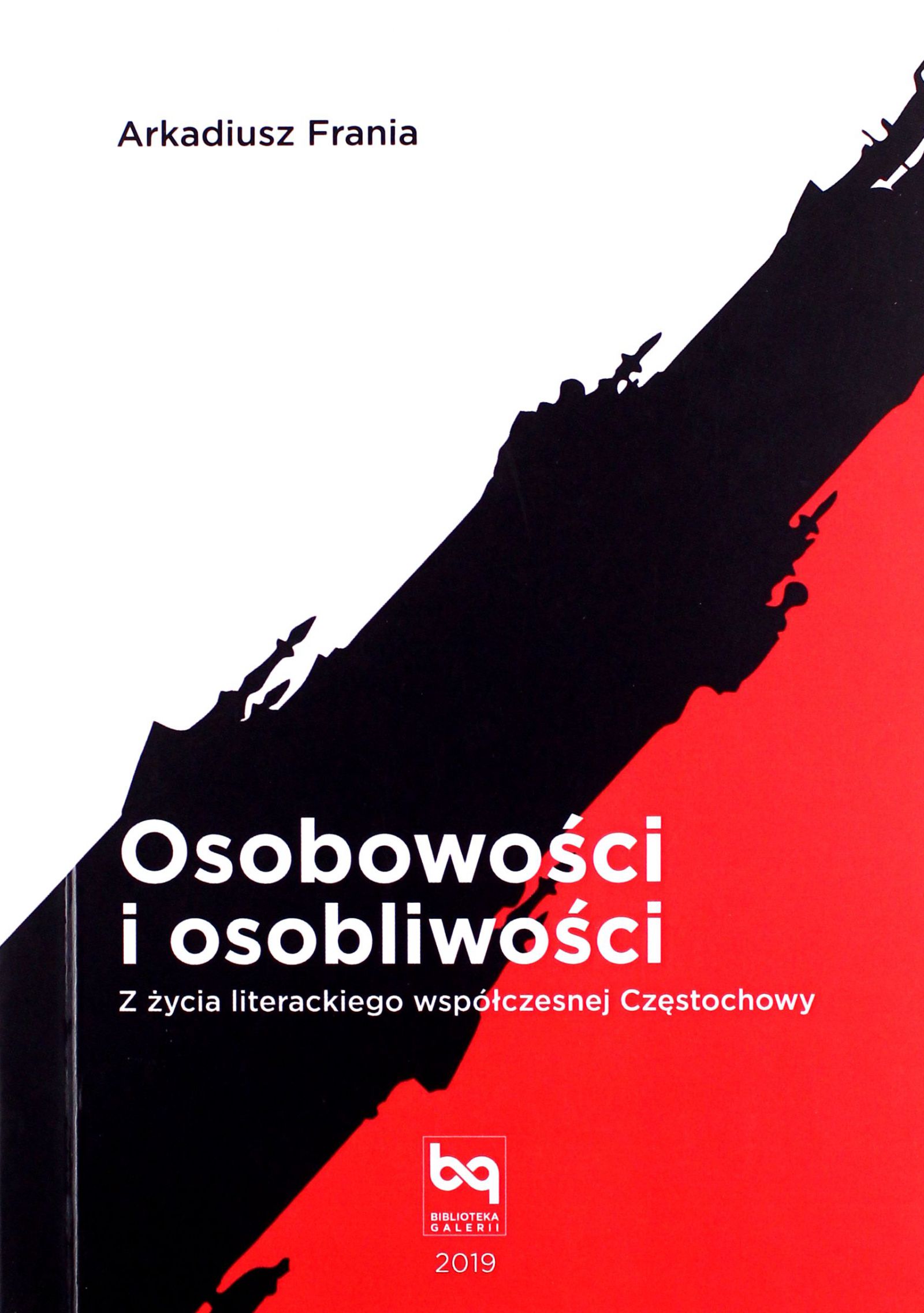 Osobowości I Osobliwości. Z Życia Literackiego Współczesnej Częstochowy A-Zdjęcie-0