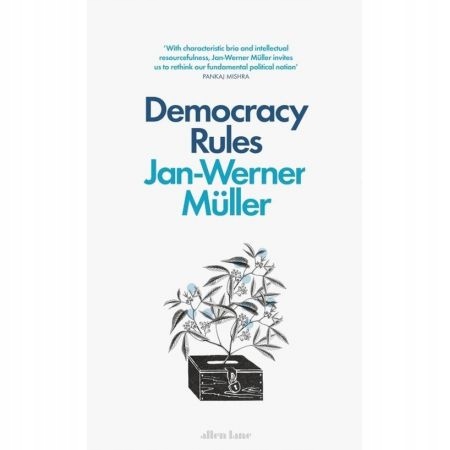 Democracy Rules Jan-Werner Müller (opis)