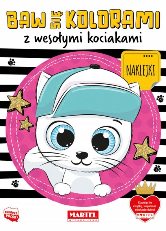 BAW SIĘ KOLORAMI - z wesołymi KOCIAKAMI + naklejki