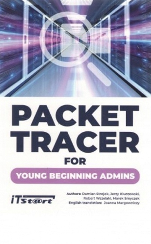 Packet Tracer For Young Beginning Admins - Praca zbiorowa