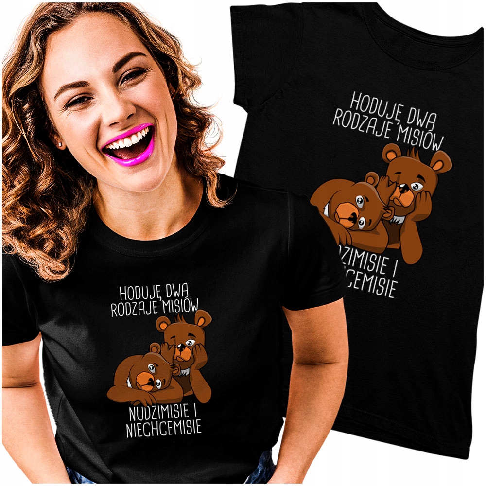 

Tshirt damski Do Pracy nie chce mi się Miś L