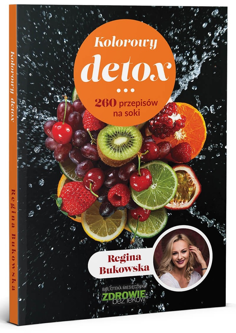 

Kolorowy detox. 260 przepisów na soki Bukowska