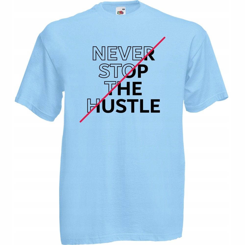 

Koszulka never stop the hustle L błękitna