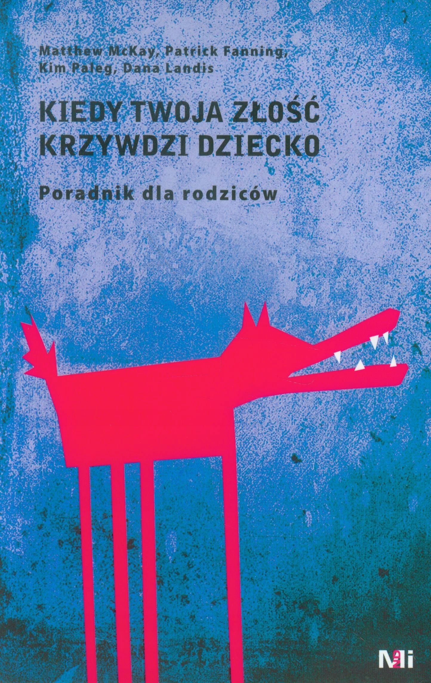 

Kiedy Twoja Złość Krzywdzi Dziecko Poradnik
