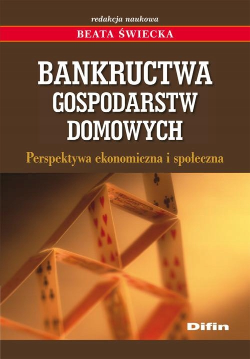 Bankructwa gospodarstw domowych Praca zbiorowa