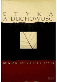 Etyka a duchowość - Mark O'Keefe OSB