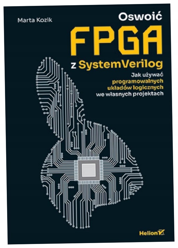 Oswoić FPGA z SystemVerilog - Marta Kozik