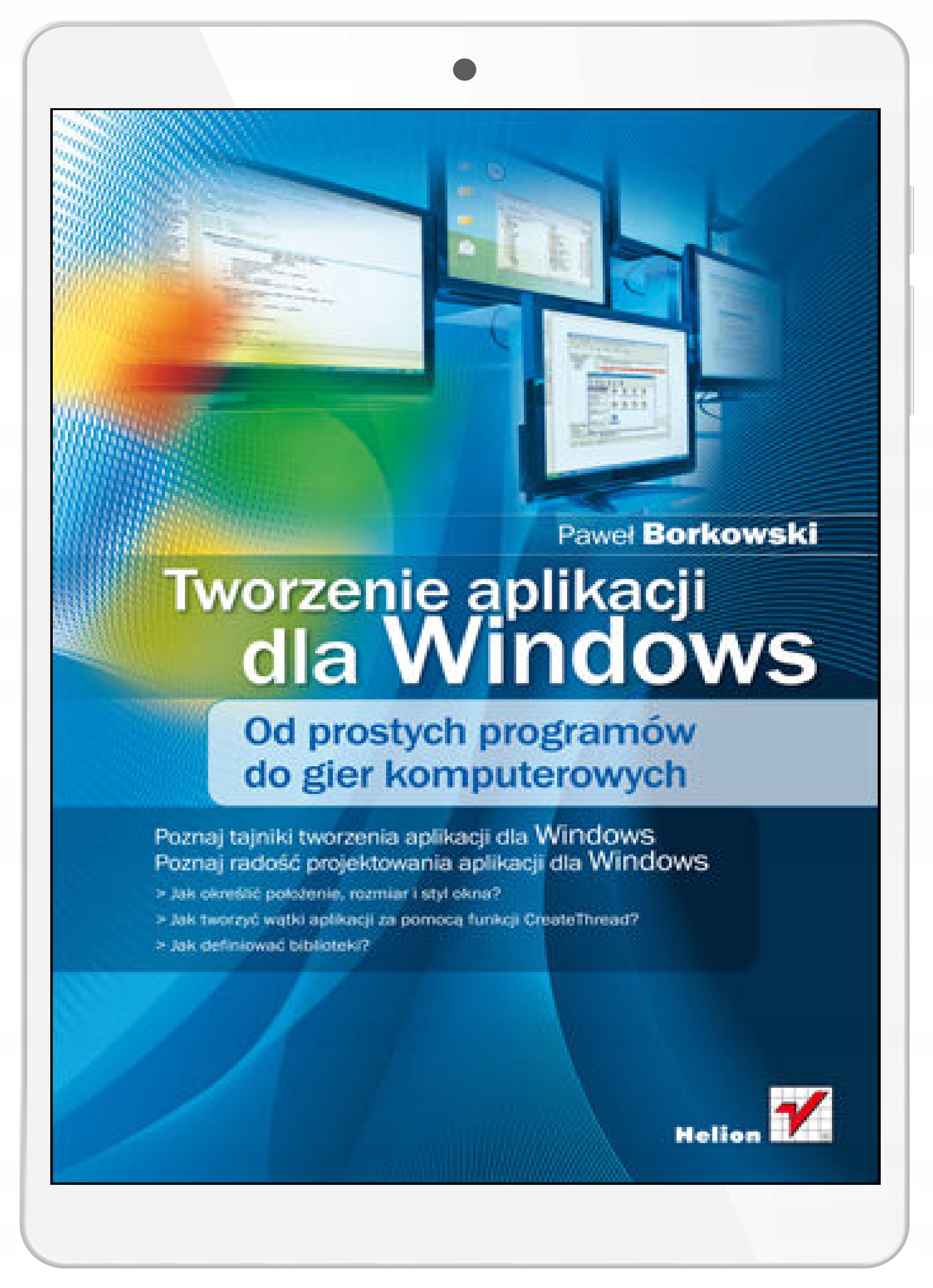 Tworzenie aplikacji dla Windows. Od prostych