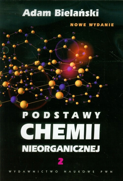 

Podstawy chemii nieorganicznej tom 2