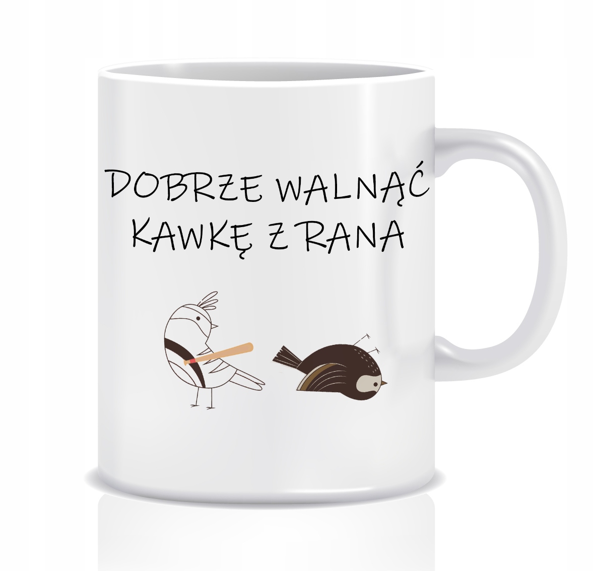 

Kubek z grafiką śmieszny (dobrze walnąć kawkę z ra