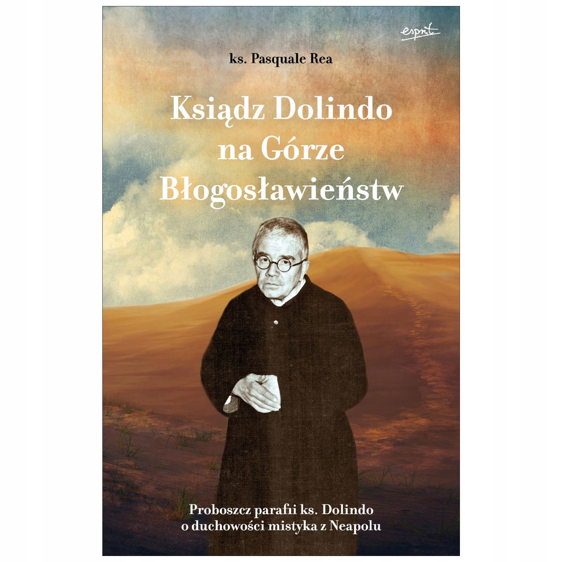 Ks. Rea Ksiądz Dolindo na Górze Błogosławieństw