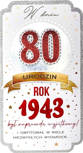 

Kartka dla urodzonych w 1943 r na 80 lat lux PM287