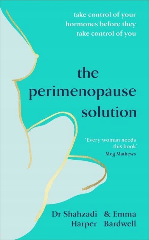 THE PERIMENOPAUSE SOLUTION - Shahzadi Harper, Emma