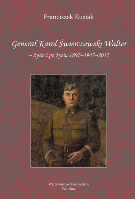 General Karol Swierczewski Walter EBOOK