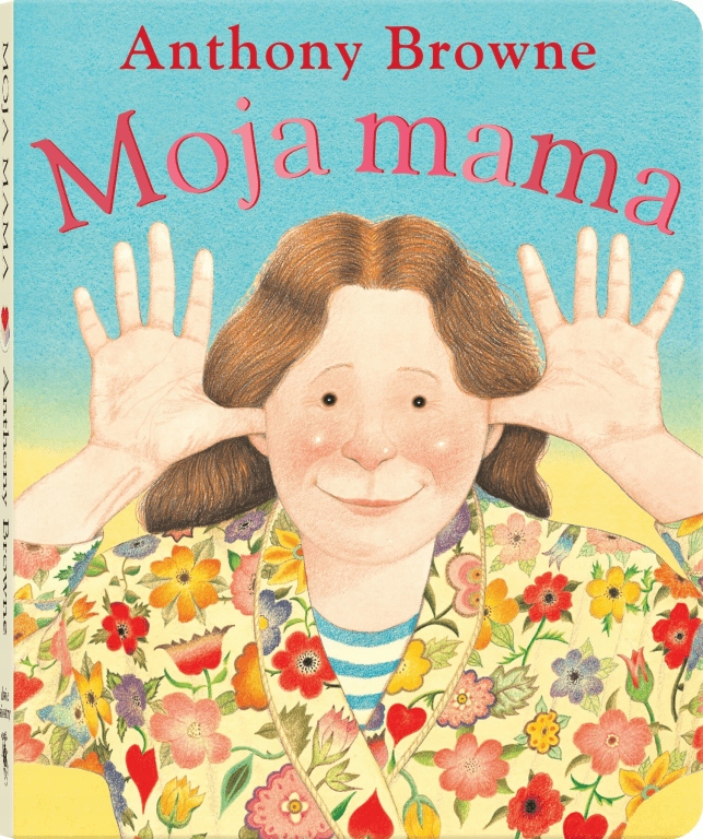 

Moja mama Anthony Browne