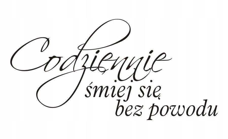 Napis na ścianę Codziennie śmiej się bez powodu 64