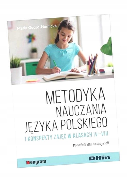 METODYKA NAUCZANIA JĘZYKA POLSKIEGO... MARIA GUDRO-HOMICKA