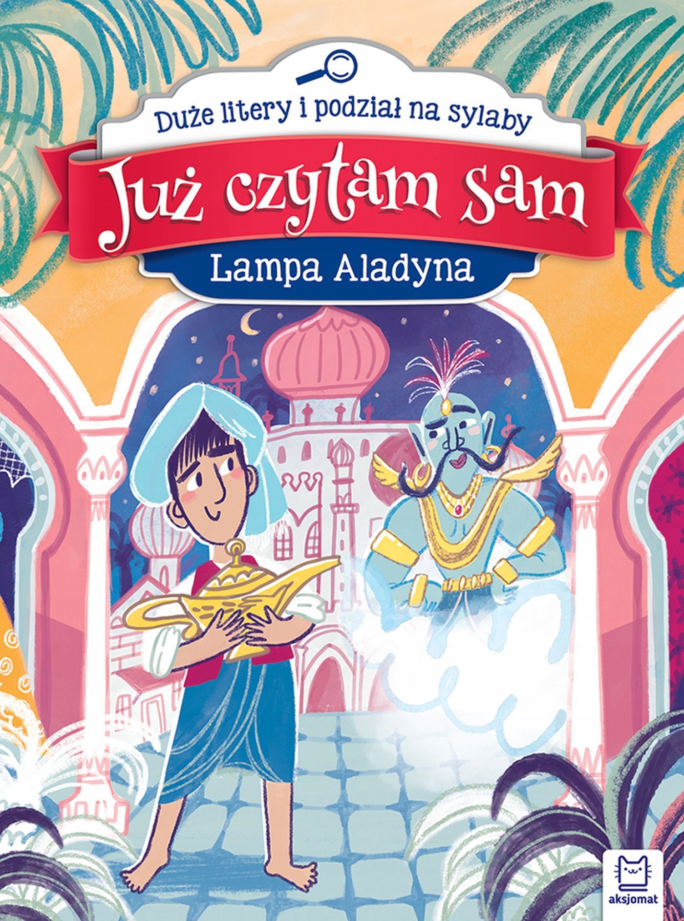 

Już czytam sam. Lampa Aladyna. Duże litery...