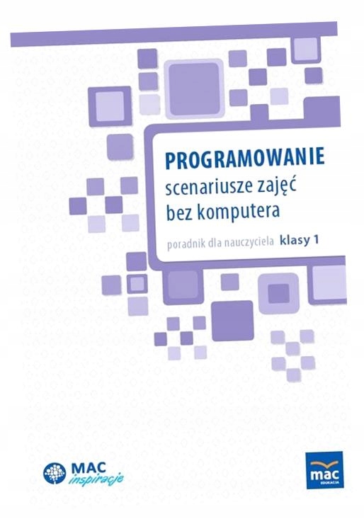 PROGRAMOWANIE. SCENARIUSZE ZAJĘĆ BEZ KOMPUTERA PRACA ZBIOROWA