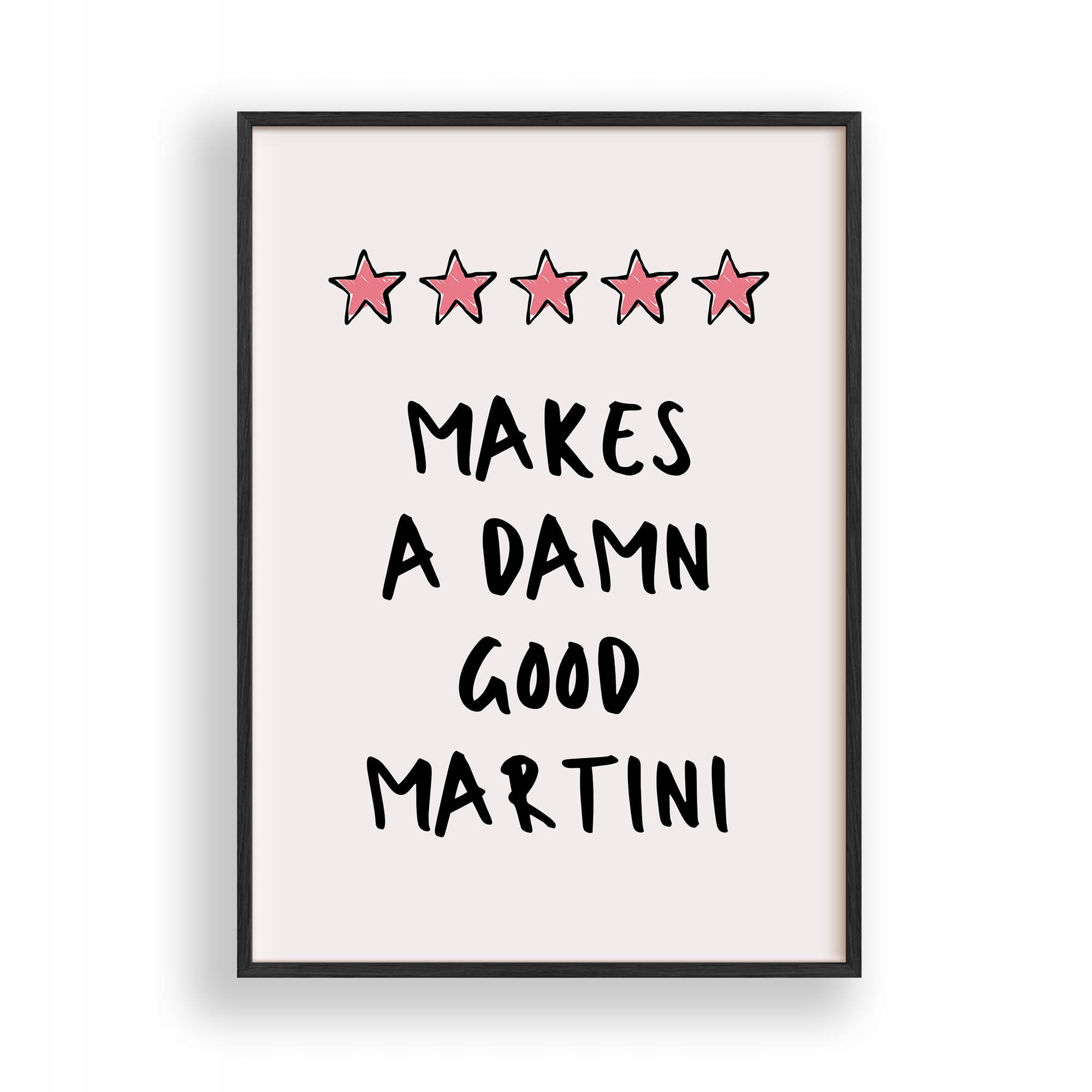 Obraz Martini Nápis Plakát Rámeček Dřevěný Černý 30x42 cm