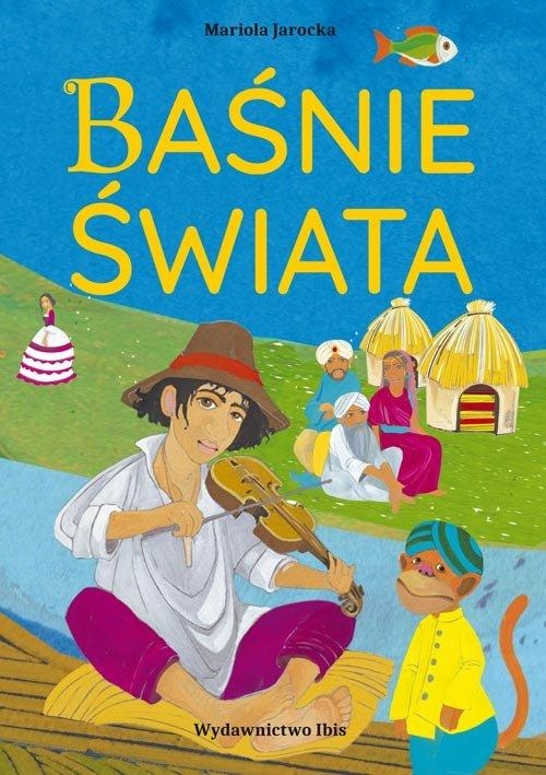 BAŚNIE ŚWIATA, JAROCKA MARIOLA