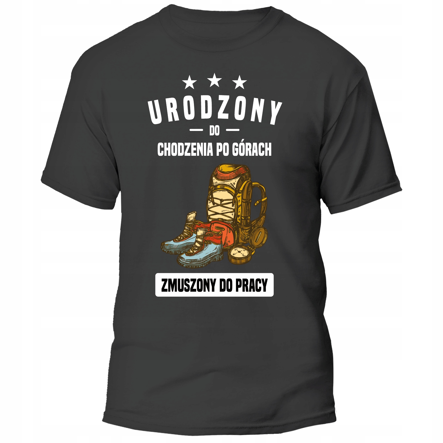 

Koszulka Urodzony Do Chodzenia Po Górach