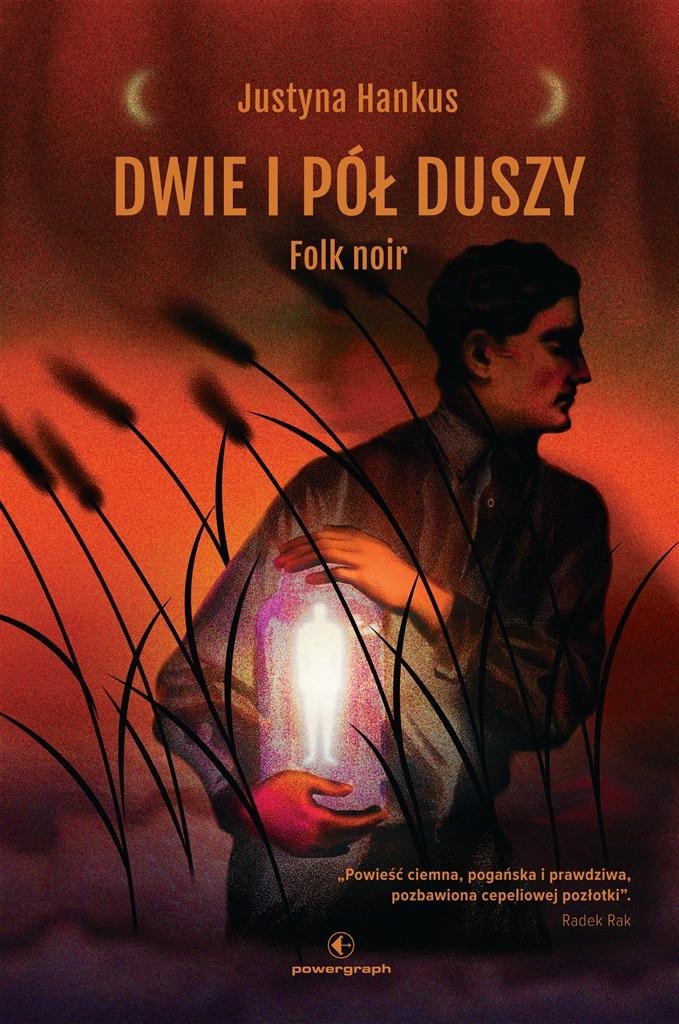 

Dwie I Pół Duszy. Folk Noir Justyna Hankus