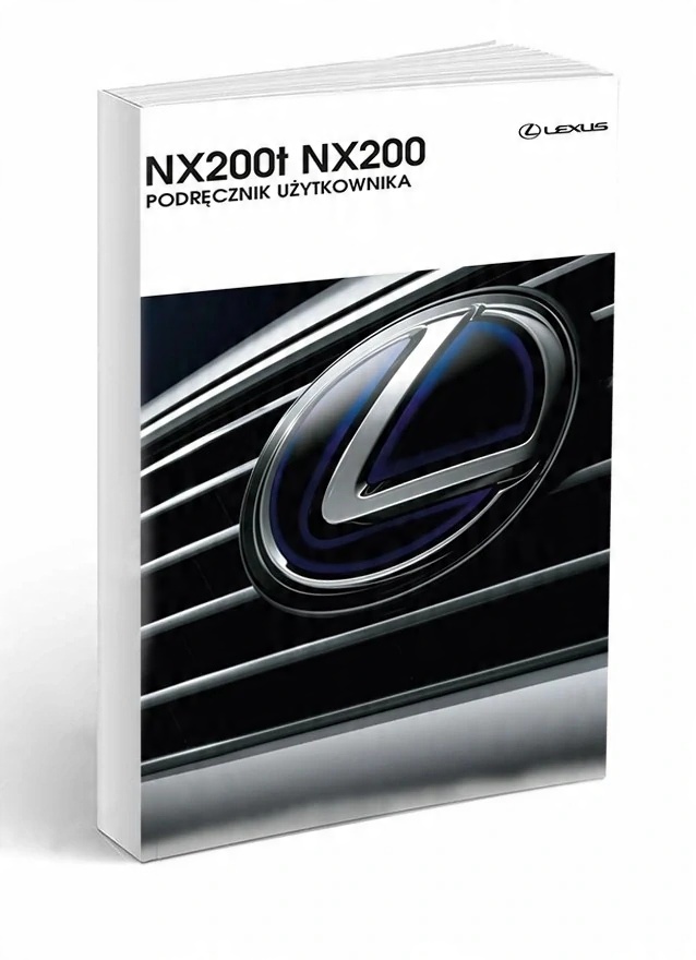 

Lexus NX200 NX200t Instrukcja Obsługi