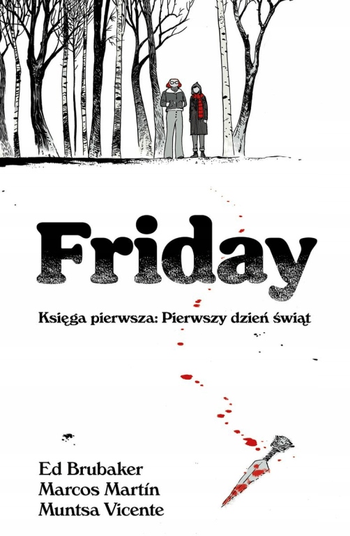 

Friday. Księga pierwsza: Pierwszy dzień świąt