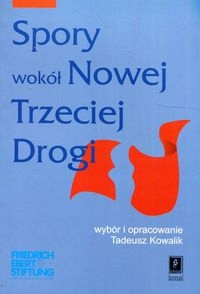 

Spory Wokół Nowej Trzeciej Drogi Tadeusz Kowalik