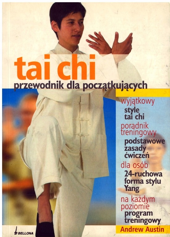 Andrew Austin - TAI CHI PRZEWODNIK DLA POCZĄTKUJĄCYCH