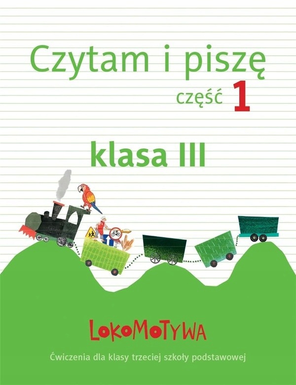 

Lokomotywa 3. Czytam i piszę cz. 1