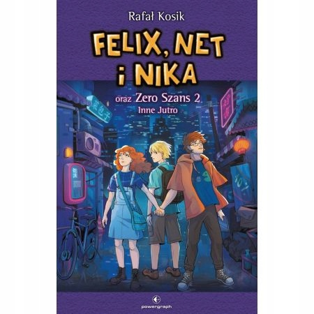 

Felix, Net i Nika oraz Zero Szans 2. Inne Jutro