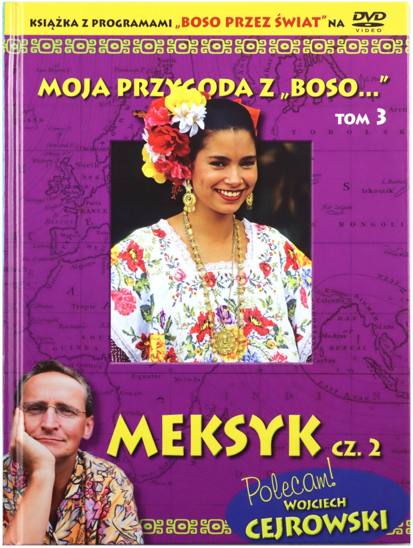 

Moja Przygoda Z Boso Meksyk 2 (DVD) W. Cejrowski
