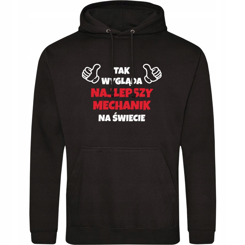

Tak Wygląda Najlepszy Mechanik Bluza Z Kapturem