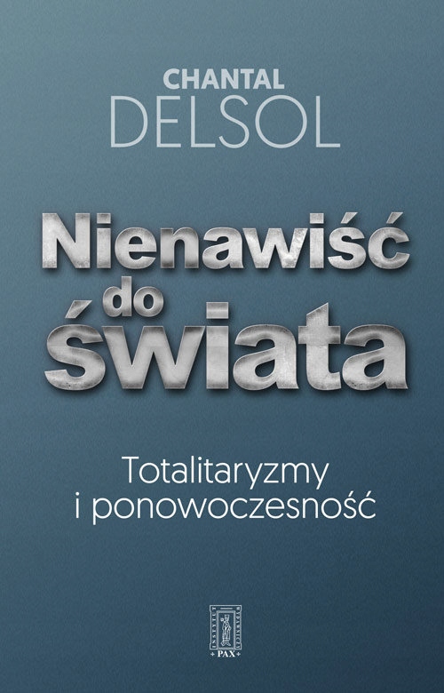 NIENAWIŚĆ DO ŚWIATA DELSOL CHANTAL KSIĄŻKA