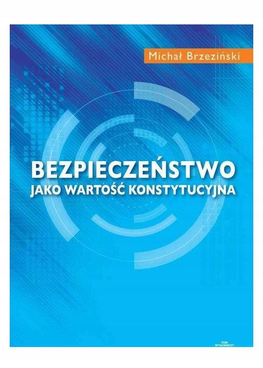 BEZPIECZEŃSTWO JAKO WARTOŚĆ KONSTYTUCYJNA - Michał