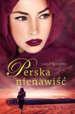 Perska nienawiść Laila Shukri wyd. kieszonkowe Nowa