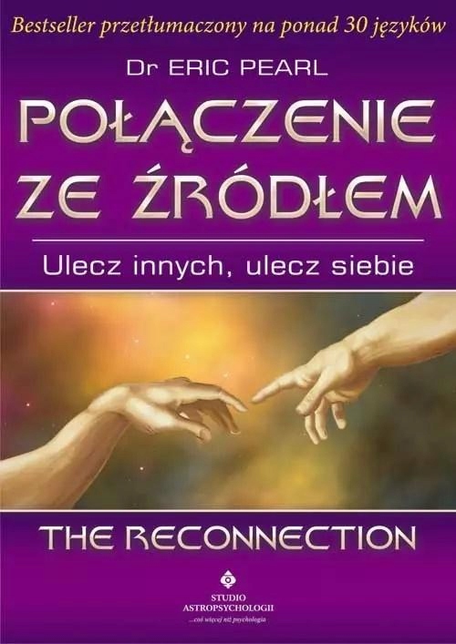 

Połączenie Ze Źródłem. Ulecz Innych, Ulecz Siebie