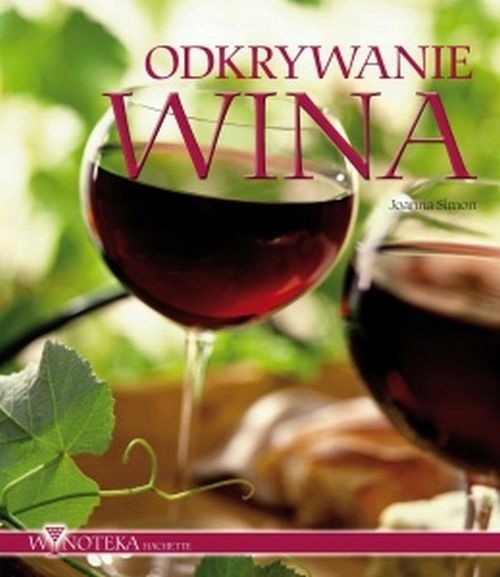 Odkrywanie Wina Joanna Simon ISBN 9788375758870