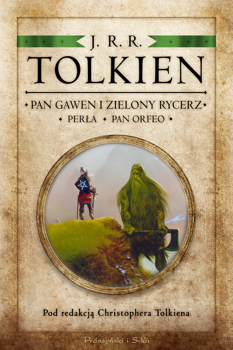 Pan Gawen i Zielony Rycerz, Perła, Pan Orfeo J.R.R. Tolkien
