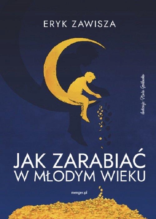 

Jak Zarabiać W Młodym Wieku, Zawisza Eryk