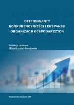 Determinanty konkurencyjności i ekspansji