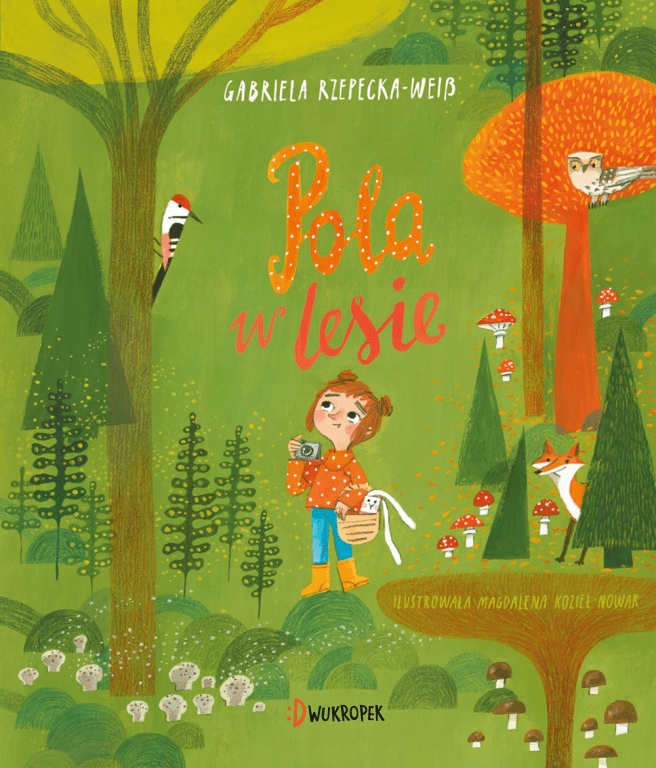 

Pola w lesie Gabriela Rzepecka-Weiss