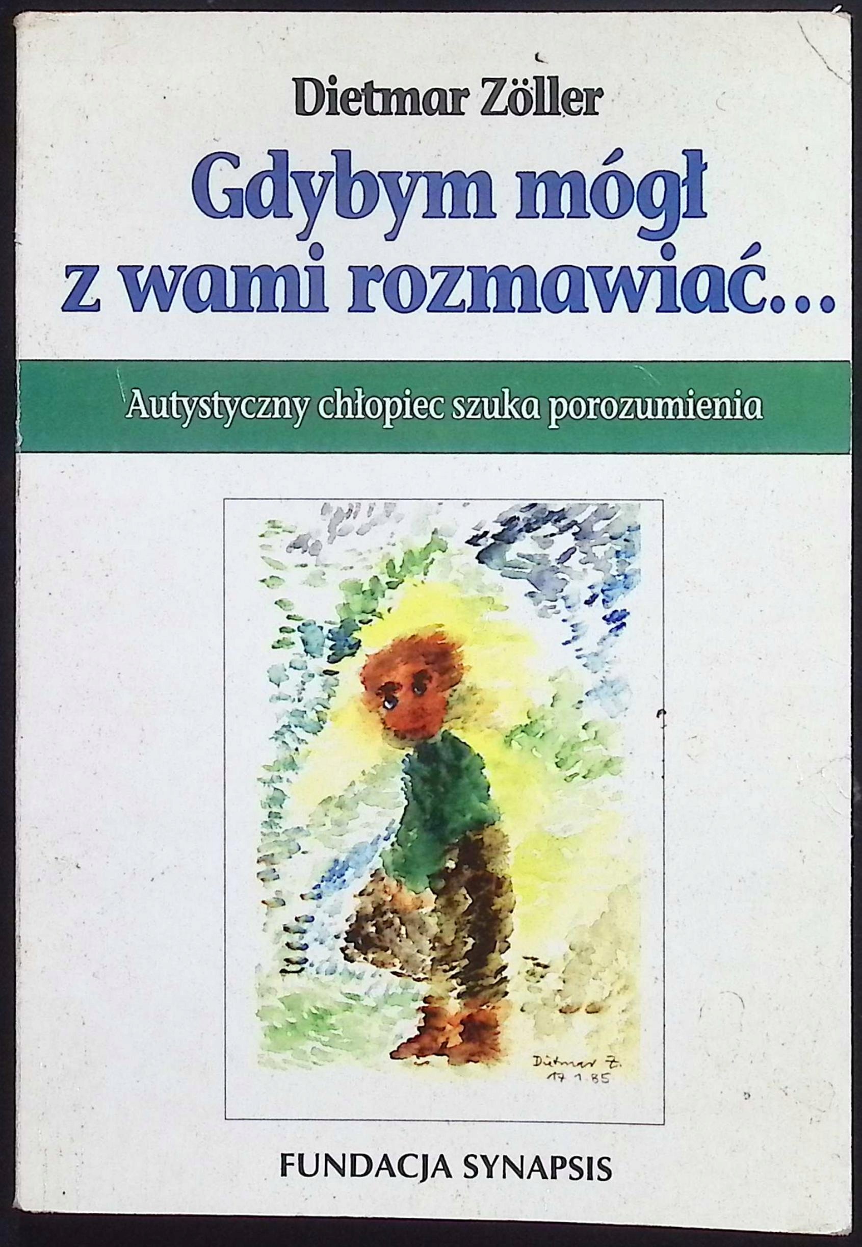 Gdybym mógł z wami rozmawiać... Dietmar Zoller