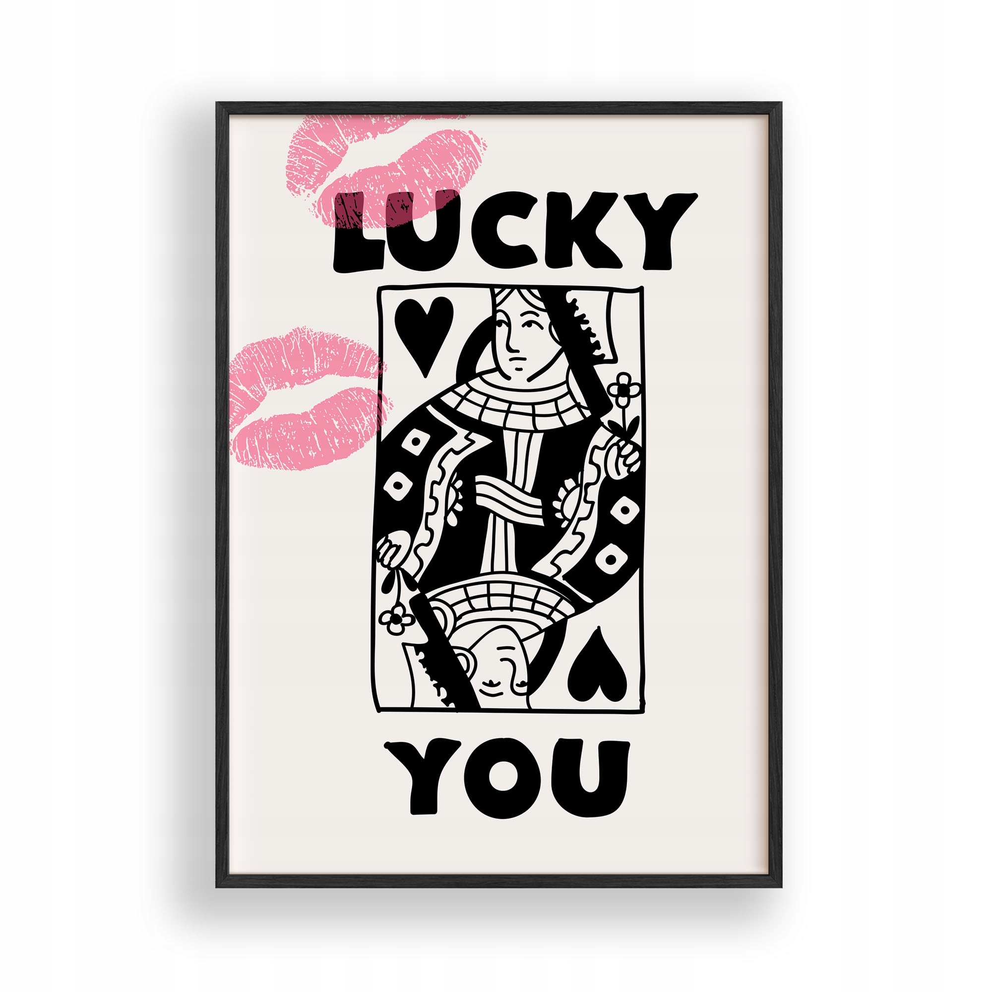 Obraz Lucky Queen You Plakát Rámeček Dřevěný Černý 30x42 cm