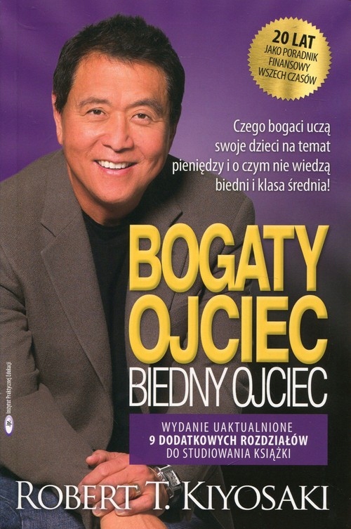 

Bogaty Ojciec Biedny Ojciec Kiyosaki Robert T.