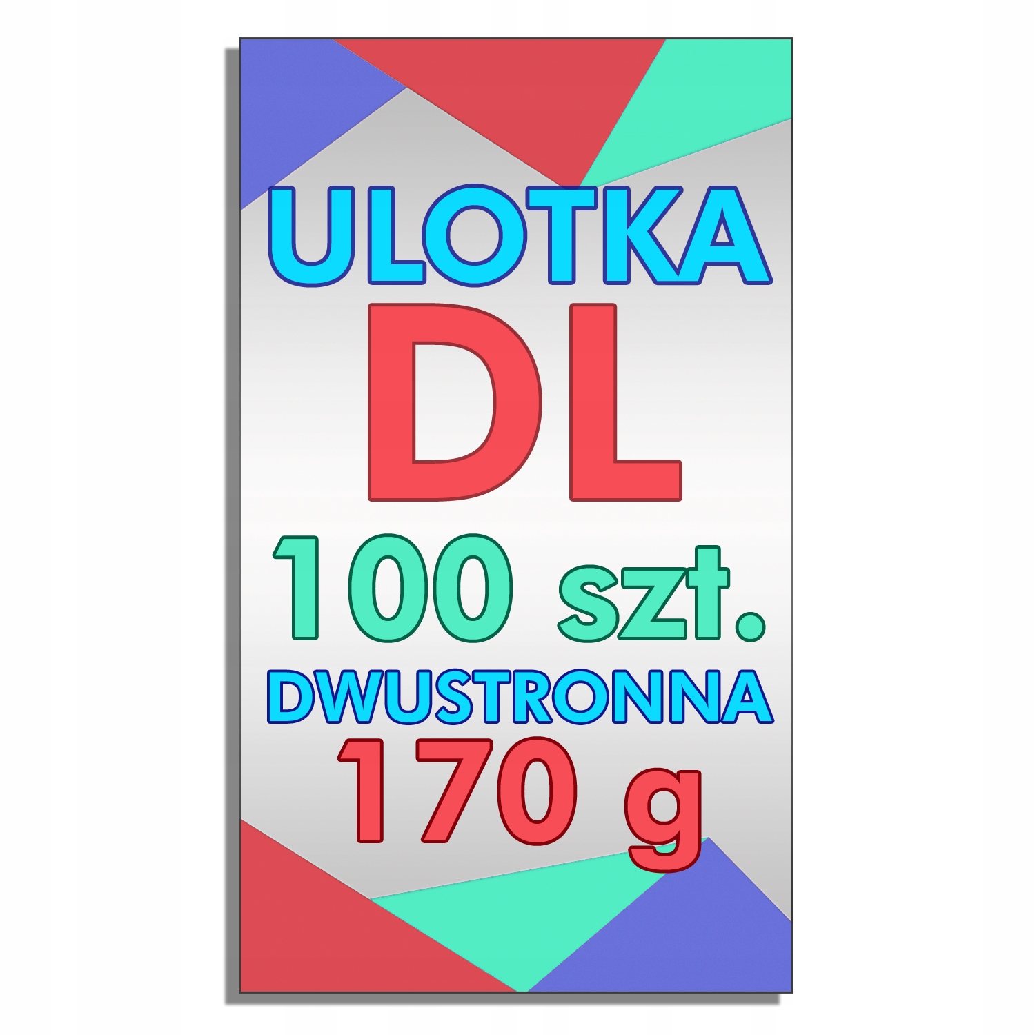 

Ulotka DL 100 szt. dwustronna, Papier Kreda 170g