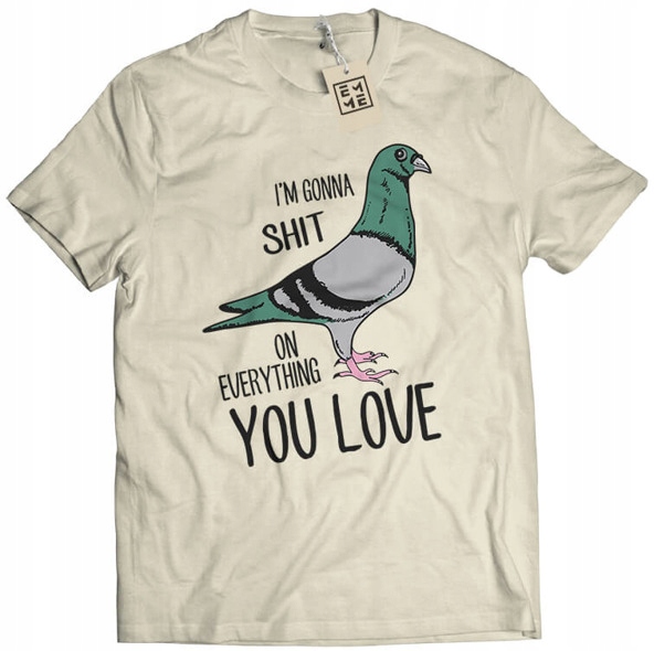 

Sh...t On Everything (męska koszulka t-shirt) L