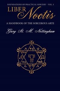 

Liber Noctis Gary St. Nottingham M.